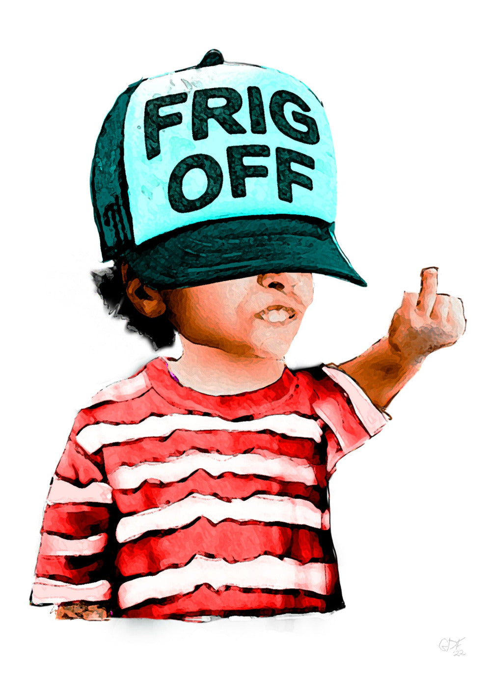 Child wearing hat that says Frig Off